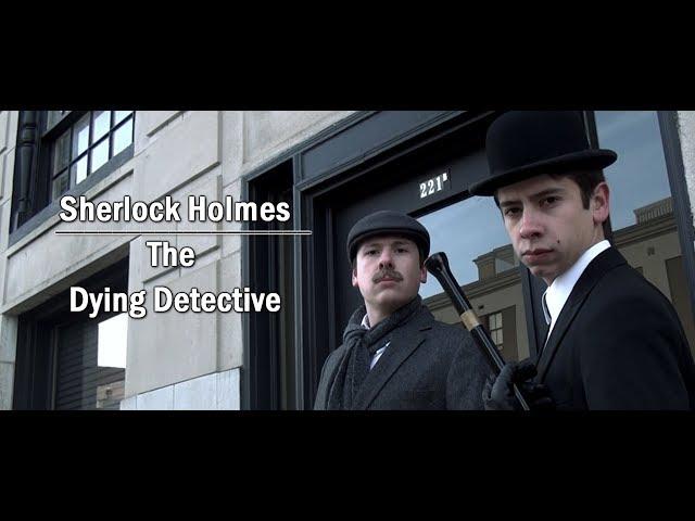 Sherlock Holmes: The Dying Detective (2014)