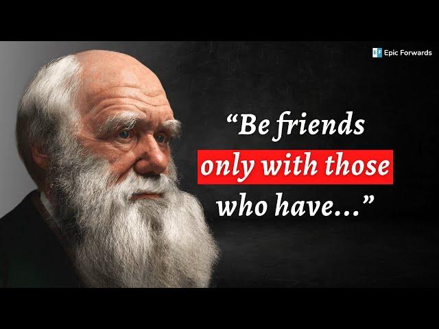 Charles Darwin: The Quotes You Need To Know When You're Young | Epic Forwards