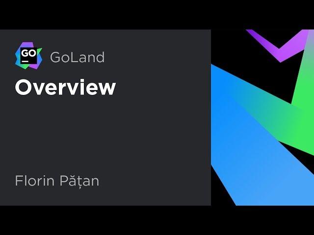 GoLand Overview