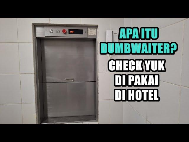 PENGECEKAN DUMBWAITER DI HOTEL LIFT APA ITU DUMBWAITER