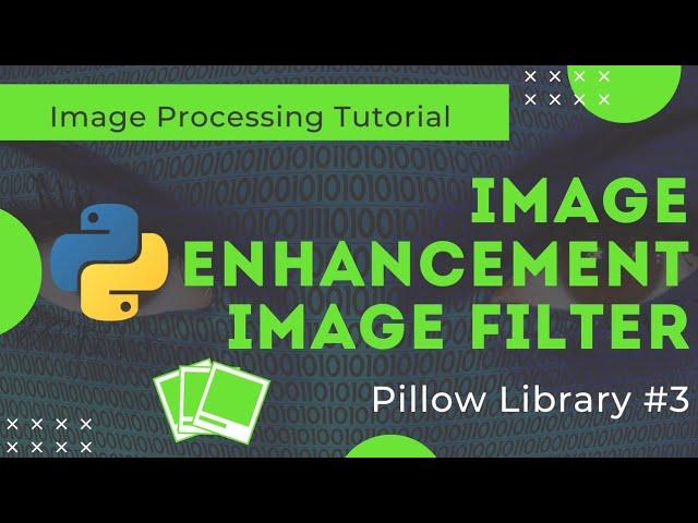 Image Filter and Enhancement || Pillow Library || Image Processing using Python #3