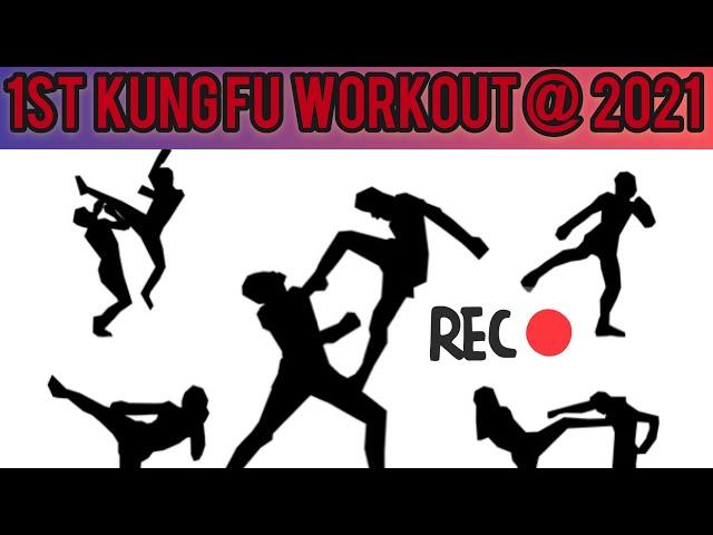 1st workout at 2021 / kung fu cardio-kicks-punches-balance-stances
