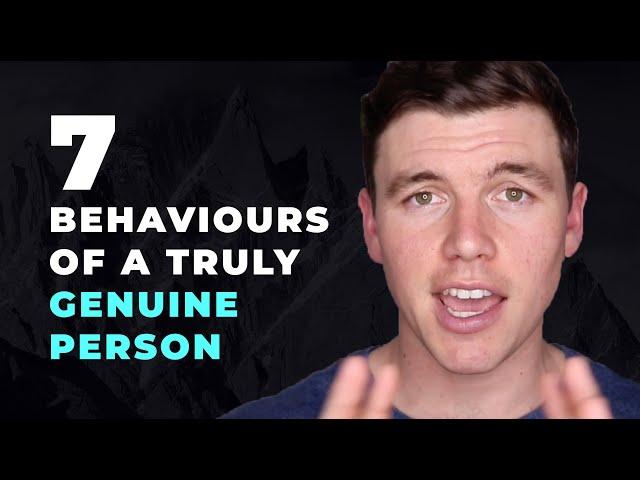 7 Behaviours of a Truly Genuine Person