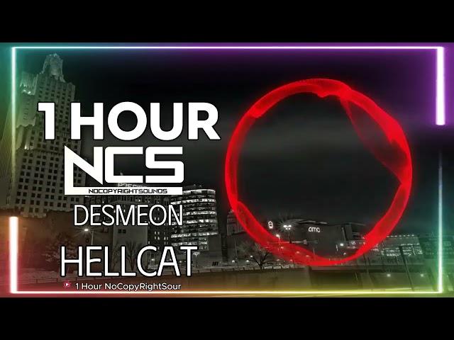 [1 HOUR] Desmeon - Hellcat | Drumstep | NCS - Copyright Free Music