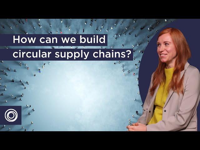 Insights from our new white paper: Building a circular supply chain