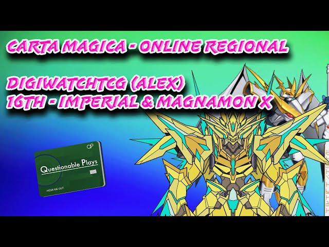 Carta Magica Online Regional - 16th Place - Imperial Magna X (EX7)