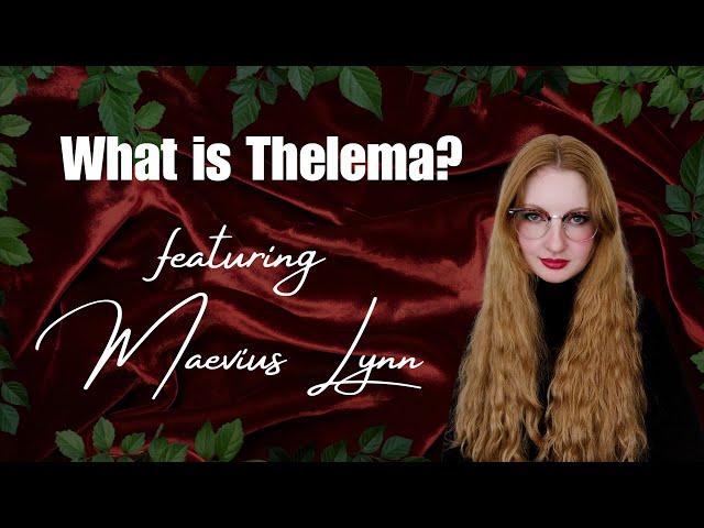 Aleister Crowley's Thelema: What It Means To Be A Thelemite w/Maevius Lynn