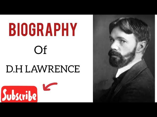 Biography of D.H Lawrence | Complete information | Sons and lovers