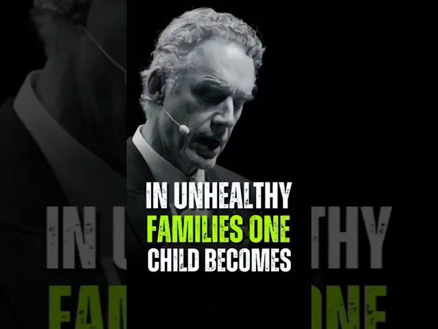 In unhealthy families one child becomes Jordan Peterson Best Quotes #motivation #wiseadvise #duet
