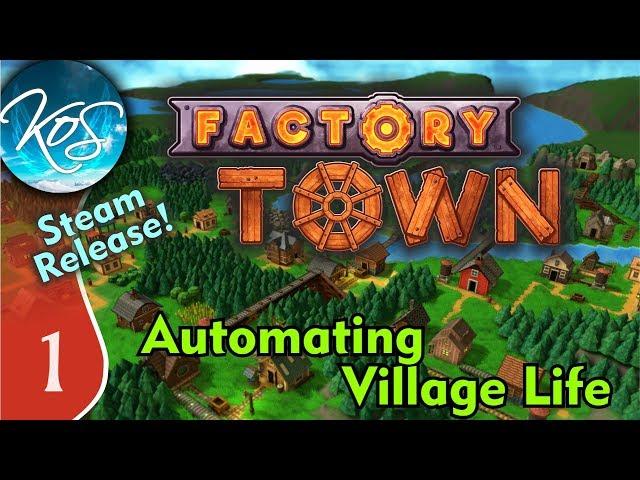 Factory Town Ep 1: AUTOMATING A TOWN - (Steam Early Access) Let's Play, Gameplay