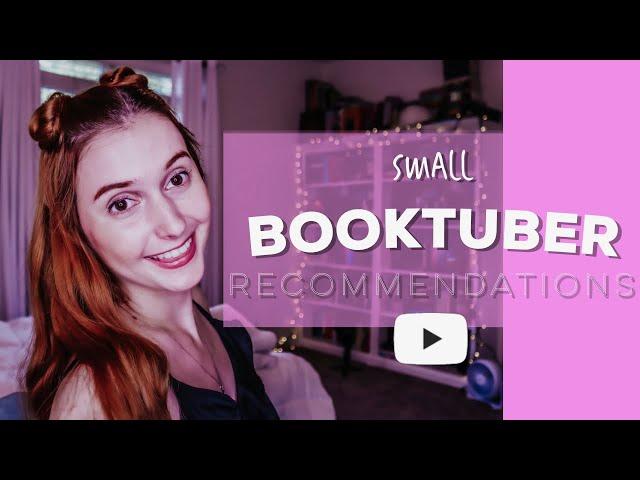 Small Booktuber Channel Recommendations! #booktube