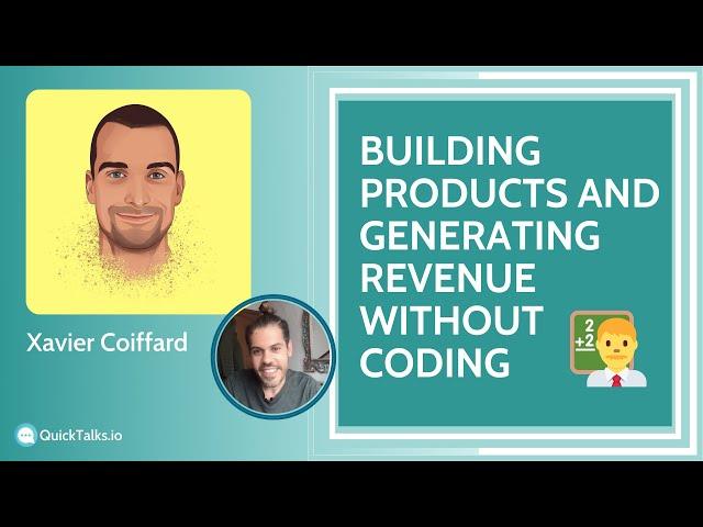 Lessons learned selling digital products | Xavier Coiffard @ QuickTalks