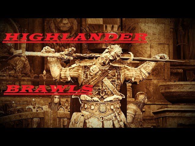 For Honor | Brawls As Highlander [Some Tips Included]