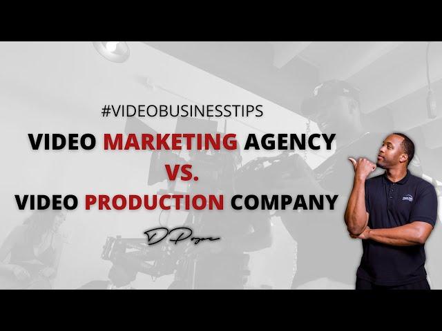 The difference between a video marketing agency and a video production company