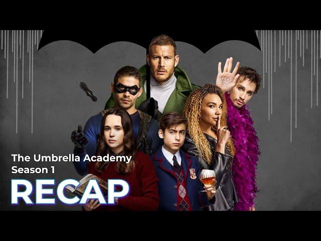 The Umbrella Academy RECAP: Season 1