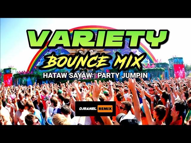 VARIETY BOUNCE MIX | HIGH-QUALITY AUDIO | DJRANEL REMIX