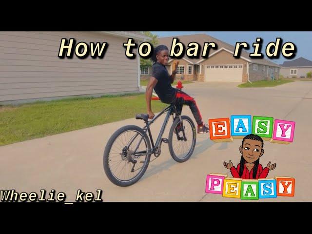 How to sit bar ride