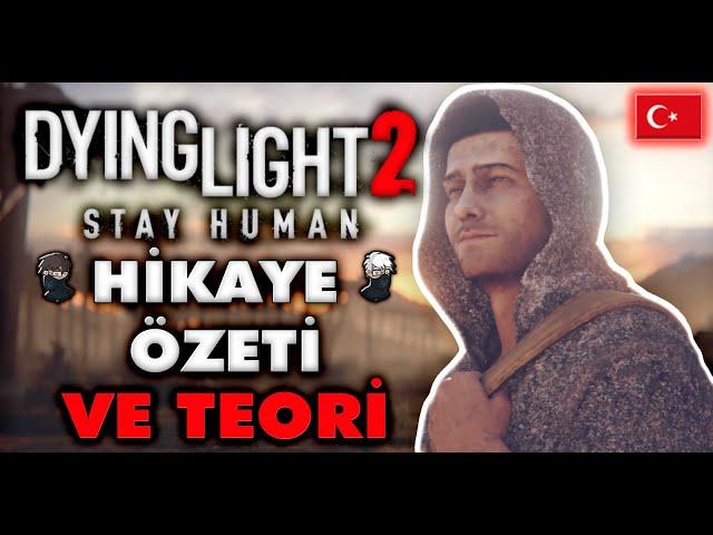 Dying Light 2 Hikayesi ve Özeti  -  Dying Light 2 Teori