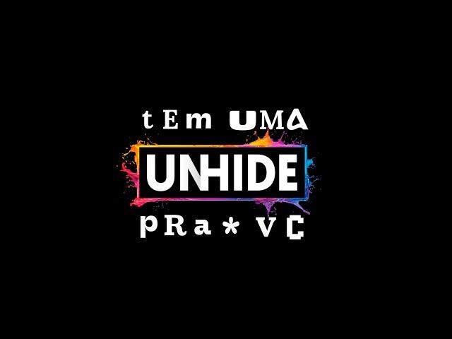 Tem uma UNHIDE pra você | Campanha UNHIDE School 2025