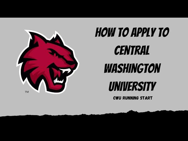 How to Apply to Central Washington University-CWU Running Start