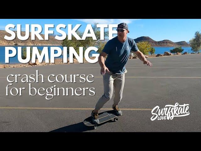 Surfskate Pumping Crash Course for Beginners