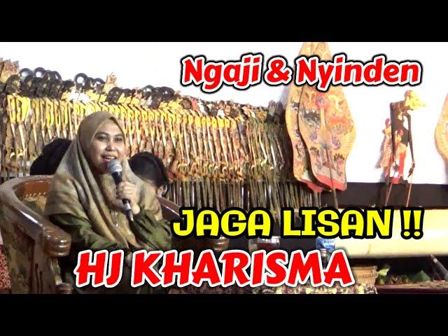 Hj Kharisma Yogi Noviana Ful - Ngaji Dan Nyinden - Jaga Lisan !!