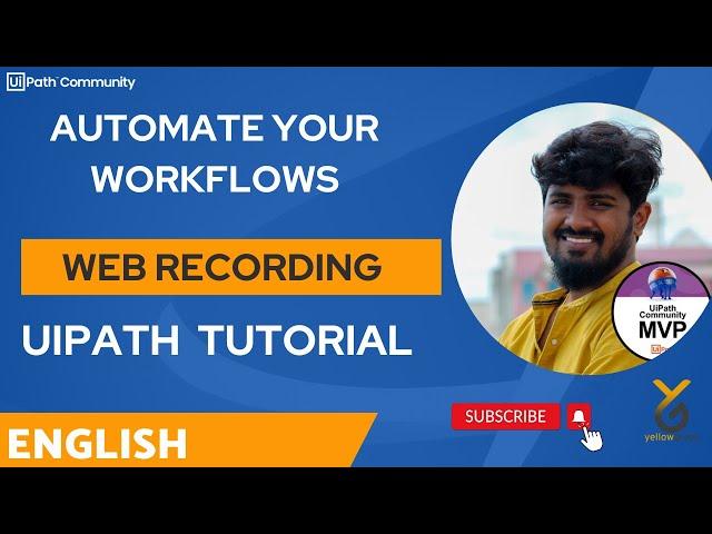 UiPath | Automate your Workflows: UiPath Web Recording | English | Yellowgreys