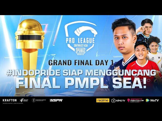 GRAND FINAL DAY 1 | PMPL SEA Championship S4 | #INDOPRIDE SIAP MENGGUNCANG FINAL PMPL SEA!