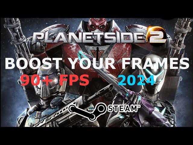 Planetside 2 Maximize Your Framerate [2024]