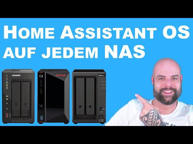 Komplettes Home Assistant OS auf jedem NAS installieren