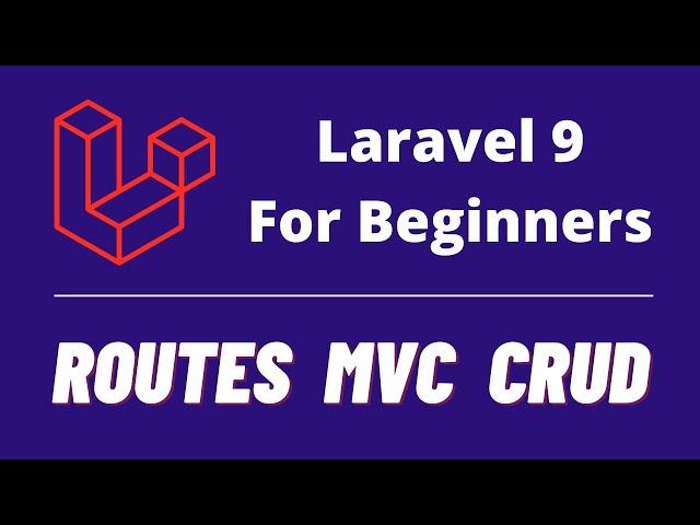 [COURSE] Laravel 9 For Beginners: Your First Project