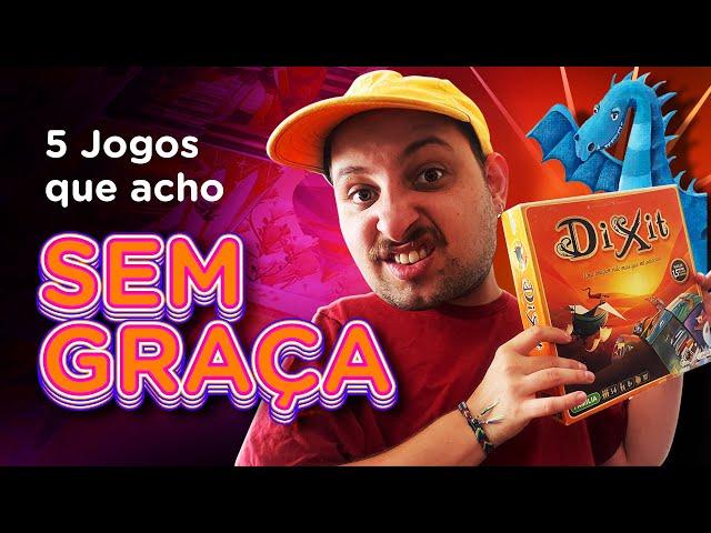 JOGATINA POLÊMICA! - 5 JOGOS DE TABULEIRO que eu NÃO GOSTO (mas tá tudo bem se VOCÊ GOSTAR!)