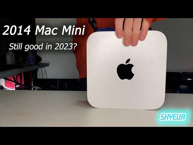 Is the 2014 Mac Mini Still Good in 2023?