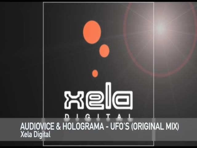 AudioVice, Holograma - UFO's (Original Mix) - Xela Digital