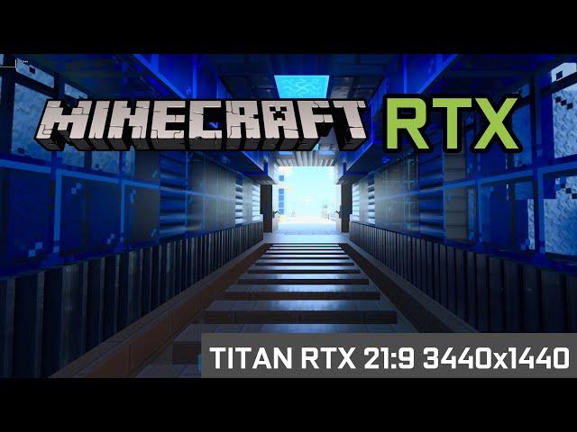 Minecraft RTX - 21:9 3440x1440 TITAN RTX Frame Rate