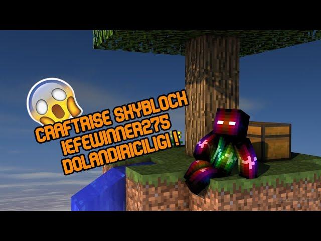 CRAFTRİSE SKYBLOCK iEfewinner275 DOLANDIRICILIĞI! -Craftrise Efe İfşa