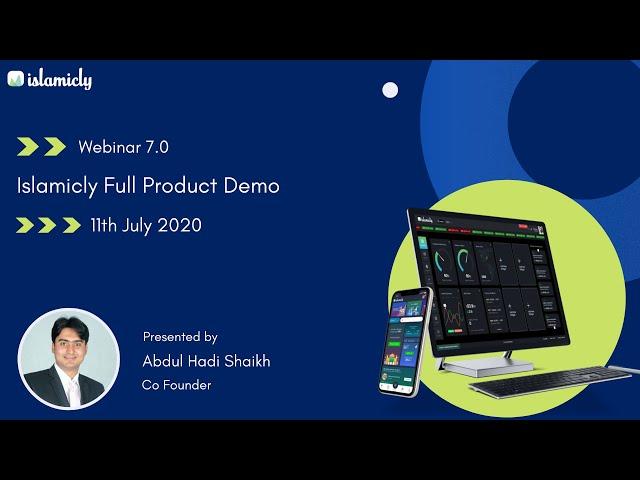 Islamicly Full Product Demo Webinar 7.0 | World's first Shariah certified App and Web Portal.