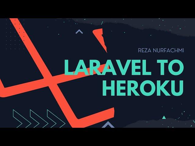 Deploy Laravel to Heroku with Ease