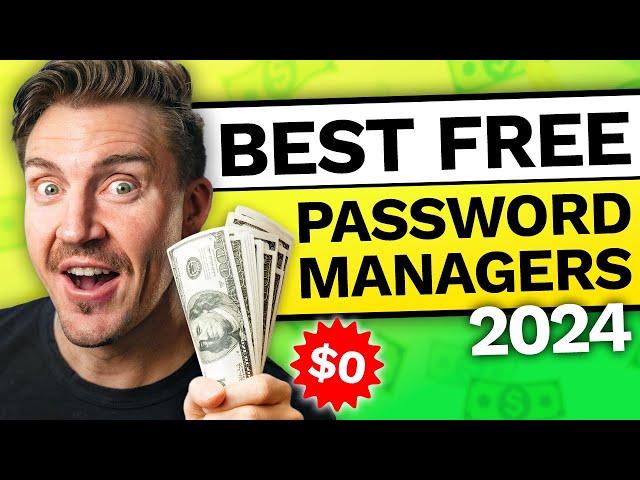 The Best FREE Password Manager 2024!  TOP 4 TOTALLY Free Providers Reviewed!