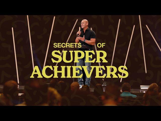 Secrets of Super Achievers