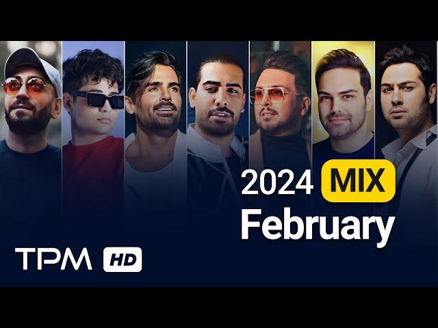 February 2024 Best Songs Mix - میکس بهترین آهنگهای ماه فوریه ۲۰۲۴