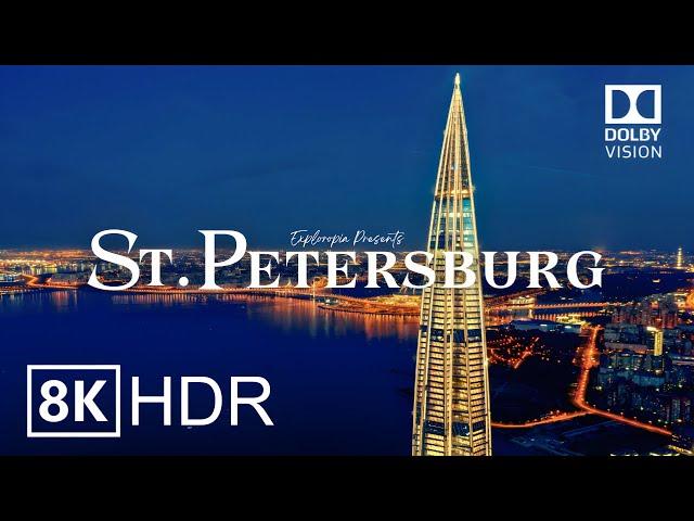 Saint Petersburg, Russia  in 8K HDR ULTRA HD 60 FPS Dolby Vision™ Drone Video