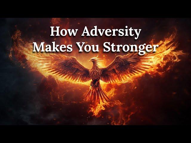 How Adversity and Trauma can Make You Stronger