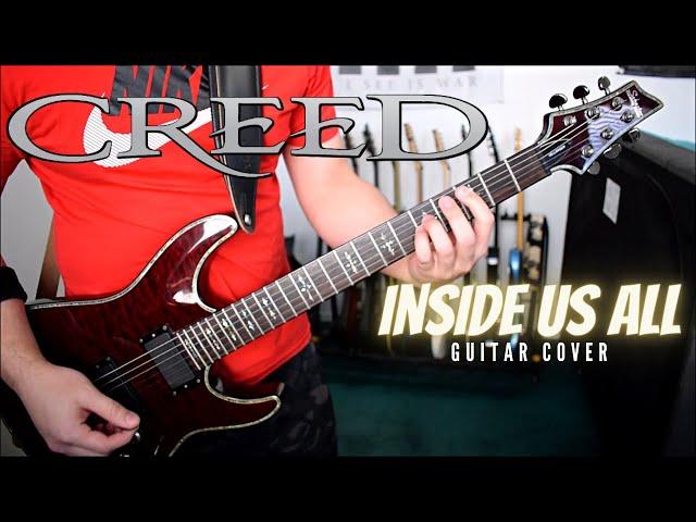 Creed - Inside Us All (Guitar Cover)