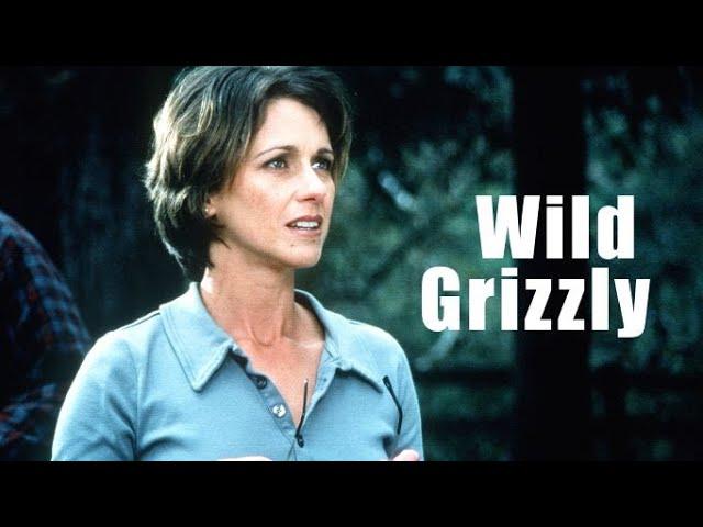 Wild Grizzly (1999) | Full Movie | Riley Smith | Michele Greene | Fred Dryer | Daniel Baldwin