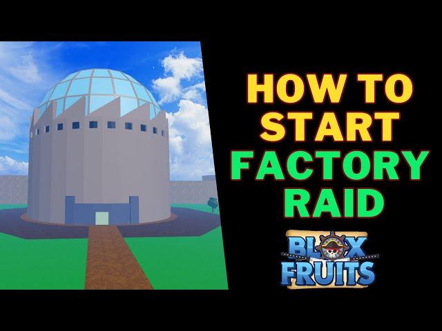 How To Do Factory Raid in Blox Fruits | How To Start Factory Raid?