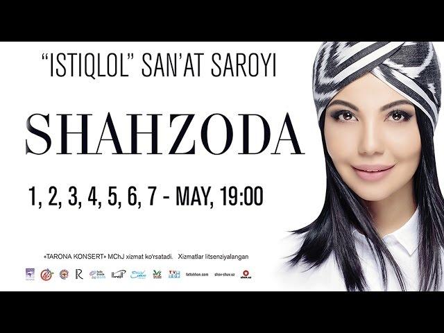 Shahzoda - 2016-yilgi konsert dasturi | Шахзода - 2016-йилги концерт дастури