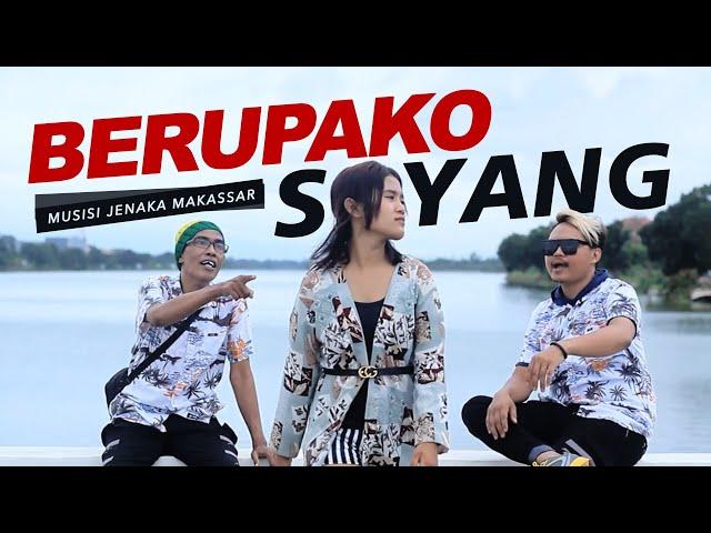 BERUPAKO SAYANG - Musisi Jenaka Makassar