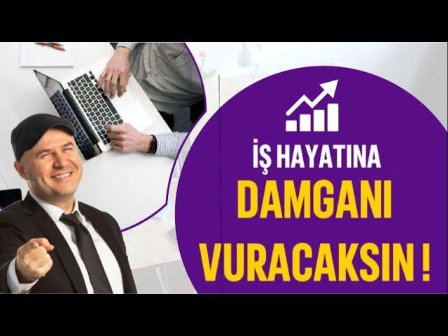 İŞ HAYATINA DAMGANI VURACAK YÖNTEMİ MENTOR ADİL YILDIRIM AÇIKLIYOR