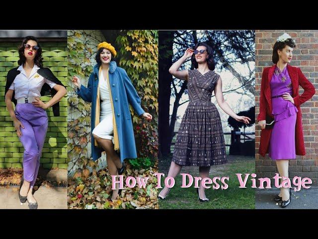 How To Start Dressing Vintage (And Bring YOUR OWN Flair To It)